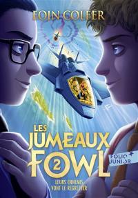 Les jumeaux Fowl. Vol. 2. Leurs ennemis vont le regretter