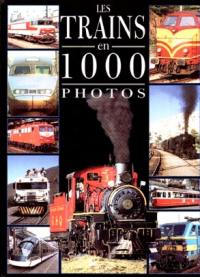 Les trains en 1000 photos