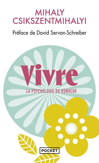 Vivre : la psychologie du bonheur