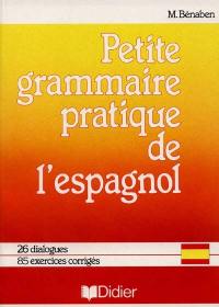 Petite grammaire pratique de l'espagnol