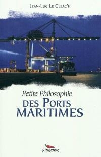 Petite philosophie des ports maritimes