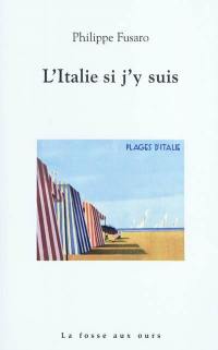 L'Italie si j'y suis