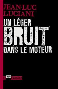 Un léger bruit dans le moteur