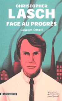 Christopher Lasch : face au progrès