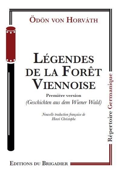 Légendes de la forêt viennoise : première version : pièce populaire en trois parties. Geschichten aus dem Wiener Wald