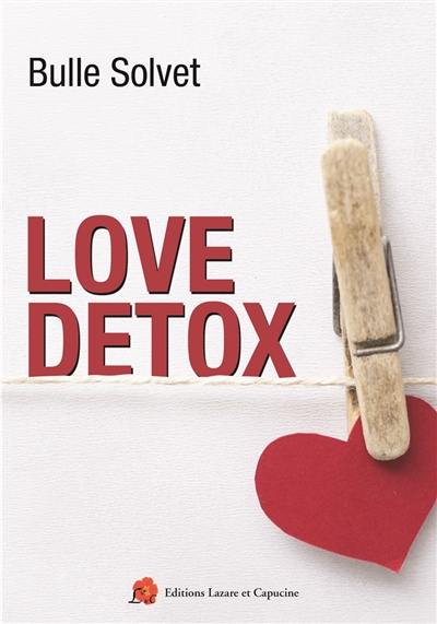 Love detox