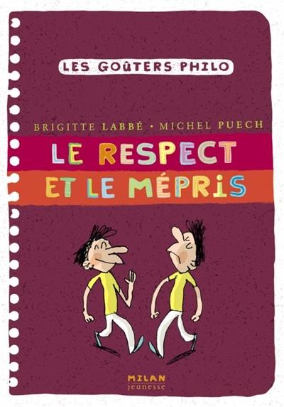 Le respect et le mépris