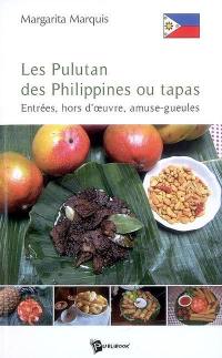 Les pulutan des Philippines ou tapas : entrées, hors-d'oeuvre, amuse-gueules