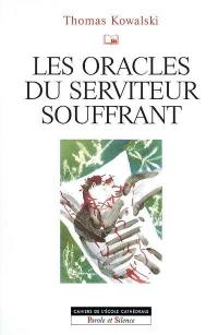 Les oracles du serviteur souffrant et leur interprétation