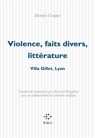 Violence, faits divers, littérature : villa Gillet, Lyon, 19 janvier 2004