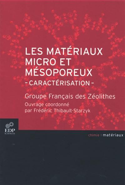 Les matériaux micro et mésoporeux : caractérisation