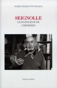 Seignolle : le bateleur de chimères