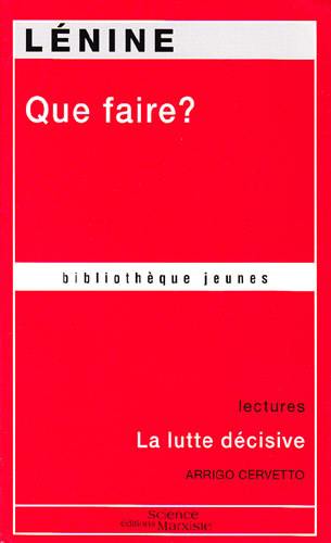 Que faire ?. La lutte décisive