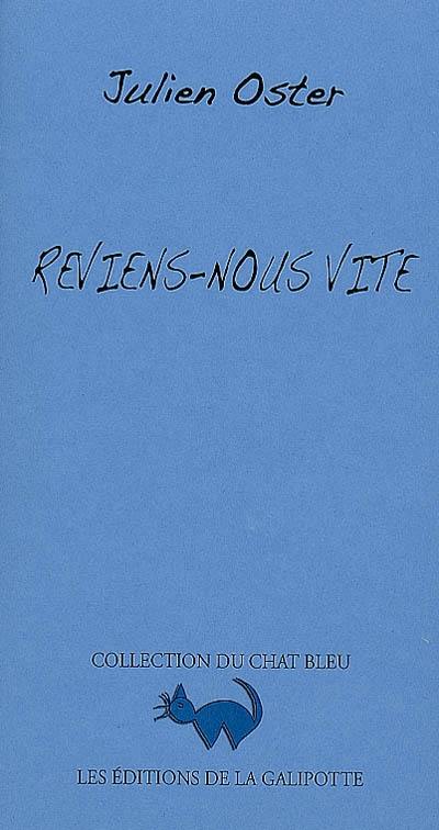 Reviens-nous vite