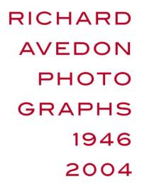 Richard Avedon Photographs 1946-2004