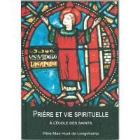 Prière et vie spirituelle à l'école des saints