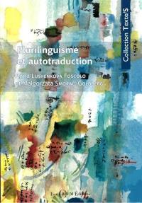 Plurilinguisme et autotraduction : langue perdue, langue sauvée