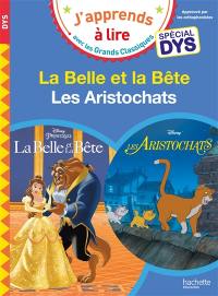 La Belle et la Bête : spécial dys. Les aristochats : spécial dys