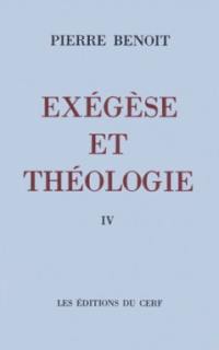 Exégèse et théologie. Vol. 4