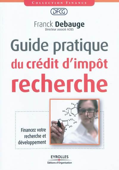 Guide pratique du crédit d'impôt recherche