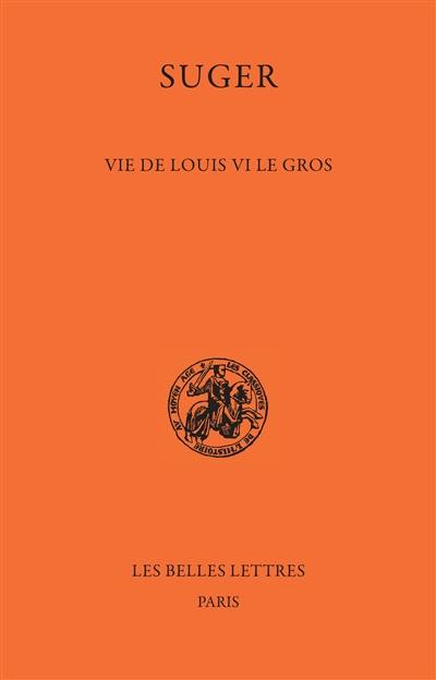 Vie de Louis VI le Gros