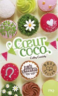 Les filles au chocolat. Vol. 4. Coeur coco