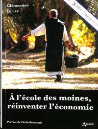 A l'école des moines, réinventer l'économie