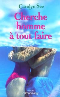 Cherche homme à tout faire