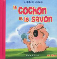 Le cochon et le savon