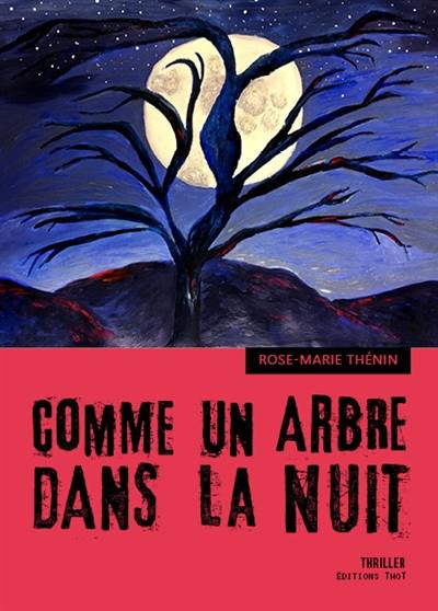 Comme un arbre dans la nuit