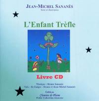 L'enfant trèfle : livre CD