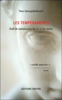 Les tempéraments : outil de connaissance de soi et des autres