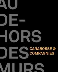 Au dehors des murs : Carabosse et compagnies