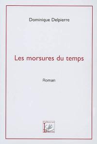 Les morsures du temps