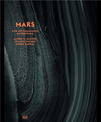 Mars Eine fotografische Entdeckung