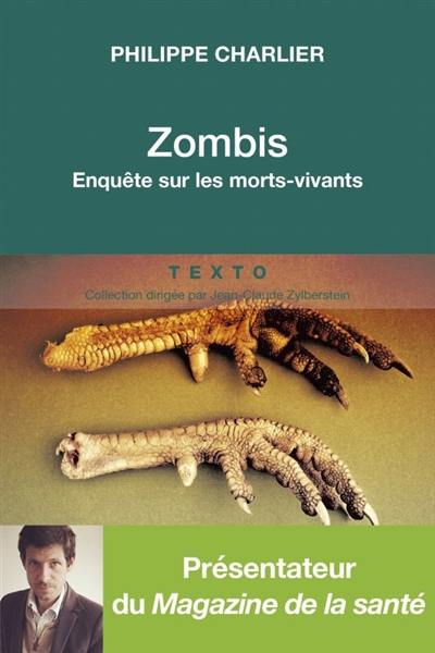 Zombis : enquête anthropologique sur les morts-vivants