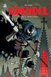 Grendel. Vol. 3. Orion Assante