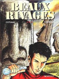 Beaux rivages. Vol. 1. Evasions