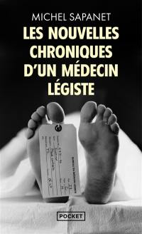 Les nouvelles chroniques d'un médecin légiste