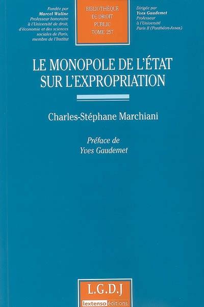 Le monopole de l'Etat sur l'expropriation