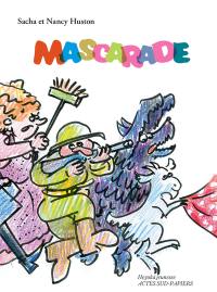 Mascarade : comédie