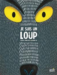 Je suis un loup