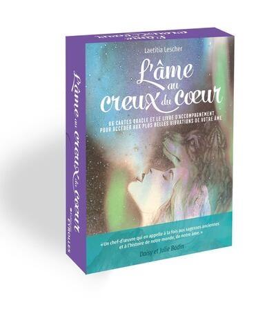 L'âme au creux du coeur : 66 cartes oracles et le livre d'accompagnement pour accéder aux plus belles vibrations de votre âme