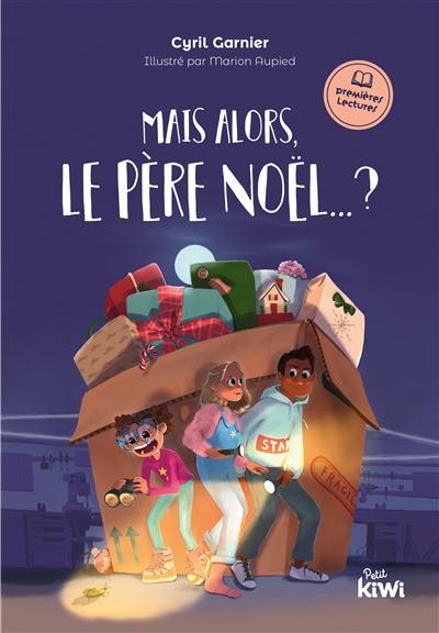 Mais alors, le Père Noël... ?