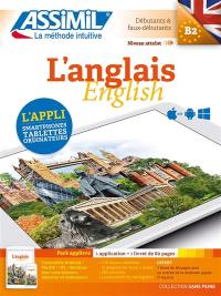 L'anglais : débutants & faux débutants, niveau atteint B2 : pack applivre