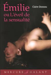 Emilie ou L'éveil de la sensualité