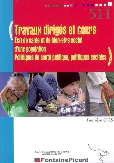 Travaux dirigés et cours, état de santé et de bien-être social d'une population, politiques de santé publique, politiques sociales : première ST2S