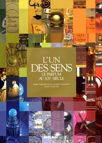 L'un des sens : le parfum au XXe siècle