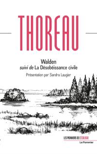 Walden ou La vie dans les bois. La désobéissance civile