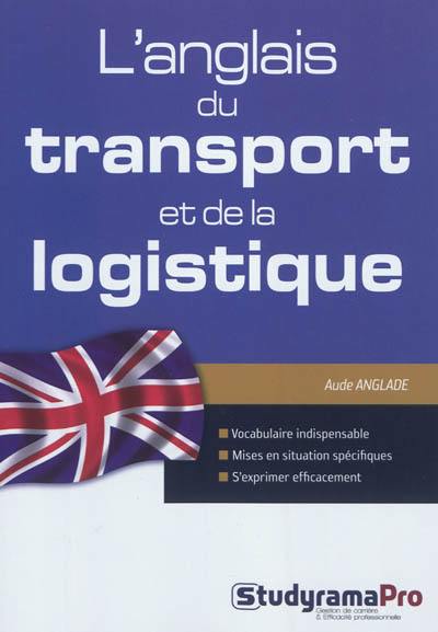 L'anglais du transport et de la logistique